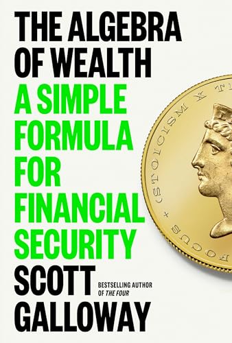 The Algebra of Wealth: A Simple Formula for Financial Security - Hardcover