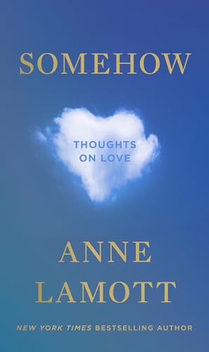 Somehow: Thoughts on Love - Hardcover