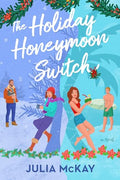 The Holiday Honeymoon Switch - Paperback