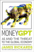 Moneygpt: AI and the Threat to the Global Economy - Hardcover