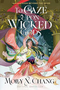 To Gaze Upon Wicked Gods - Paperback