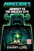 Minecraft: Journey to the Ancient City - Hardcover