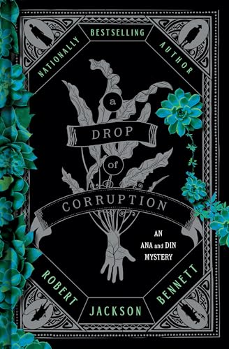A Drop of Corruption: An Ana and Din Mystery - Hardcover