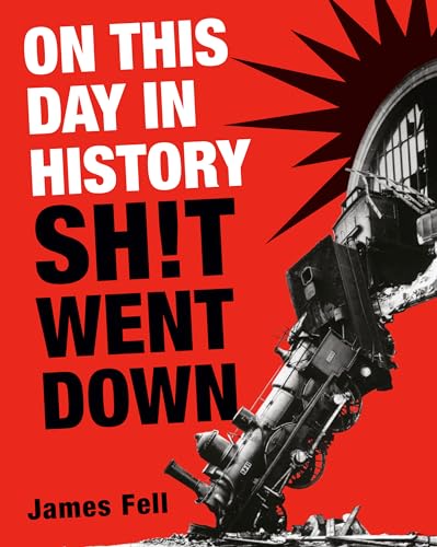 On This Day in History Sh!t Went Down - Paperback