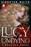 Lucy Undying: A Dracula Novel - Paperback