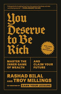You Deserve to Be Rich: Master the Inner Game of Wealth and Claim Your Future - Paperback