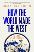 How the World Made the West: A 4,000 Year History - Paperback