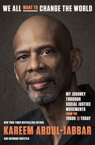 We All Want to Change the World: My Journey Through Social Justice Movements from the 1960s to Today - Hardcover
