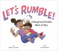 Let's Rumble!: A Rough-And-Tumble Book of Play - Hardcover