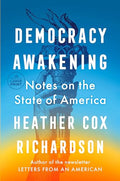 Democracy Awakening: Notes on the State of America - Paperback