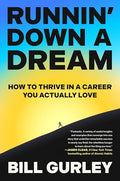 Runnin' Down a Dream: How to Thrive in a Career You Actually Love - Hardcover