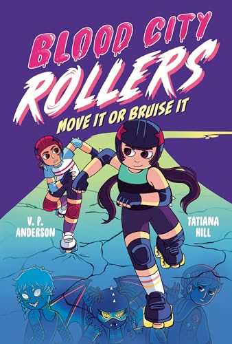 Blood City Rollers: Move It or Bruise It - Paperback