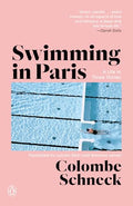 Swimming in Paris: A Life in Three Stories - Paperback