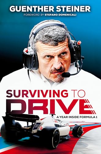 Surviving to Drive: A Year Inside Formula 1: An F1 Book - Hardcover