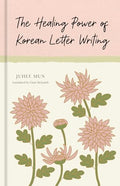 The Healing Power of Korean Letter Writing - Hardcover