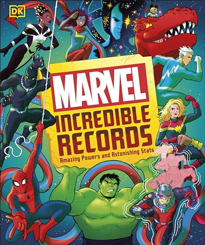Marvel Incredible Records: Amazing Powers and Astonishing STATS - Hardcover