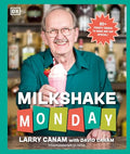 Milkshake Monday: 80+ Frosty Treats to Make Any Day Special: A Cookbook - Hardcover