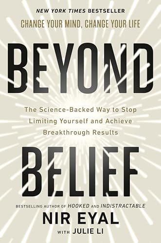 Beyond Belief: The Science-Backed Way to Stop Limiting Yourself and Achieve Breakthrough Results - Hardcover