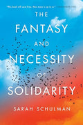 The Fantasy and Necessity of Solidarity - Hardcover