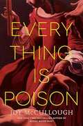 Everything Is Poison - Paperback