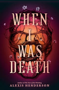 When I Was Death - Hardcover