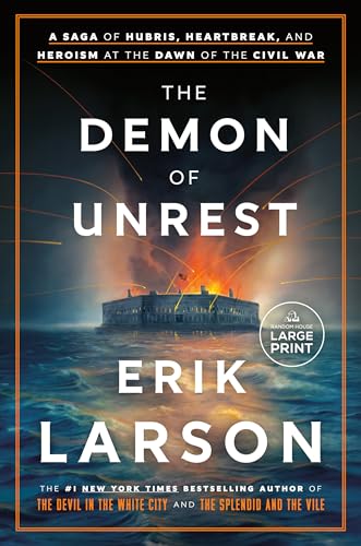 The Demon of Unrest: A Saga of Hubris, Heartbreak, and Heroism at the Dawn of the Civil War - Paperback