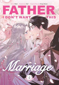 Father, I Don't Want This Marriage, Volume 4 - Paperback