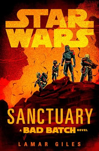 Star Wars: Sanctuary (a Bad Batch Novel) - Hardcover