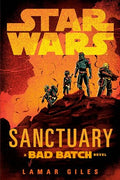 Star Wars: Sanctuary (a Bad Batch Novel) - Paperback