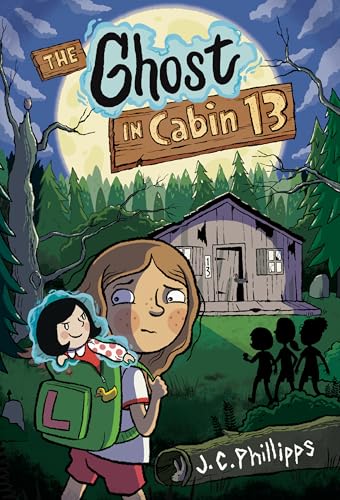 The Ghost in Cabin 13: A Graphic Novel - Hardcover