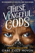 These Vengeful Gods - Hardcover