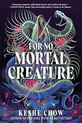 For No Mortal Creature - Hardcover