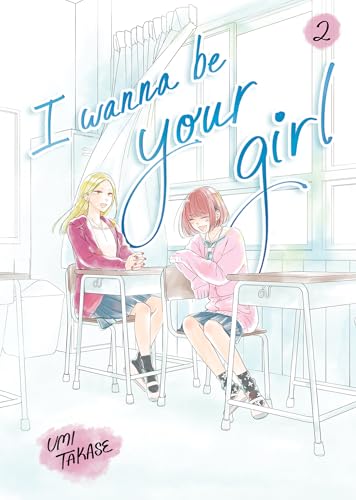 I Wanna Be Your Girl, Volume 2 - Hardcover