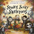 Spooky, Scary Skeletons: Based on the Hit Song - Hardcover