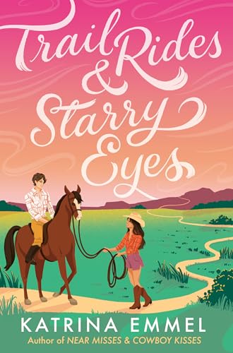 Trail Rides and Starry Eyes - Paperback