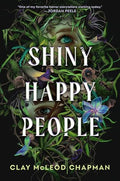 Shiny Happy People - Hardcover