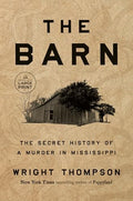 The Barn: The Secret History of a Murder in Mississippi - Paperback