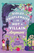 Violet Thistlewaite Is Not a Villain Anymore - Paperback