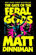 The Gate of the Feral Gods - Hardcover