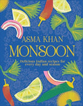 Monsoon: Delicious Indian Recipes for Every Day and Season - Hardcover