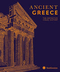 Ancient Greece: The Definitive Visual History - Hardcover