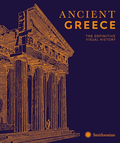 Ancient Greece: The Definitive Visual History - Hardcover