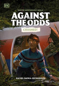 Against the Odds Crashed - Hardcover