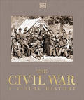 The Civil War: A Visual History - Hardcover