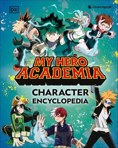 My Hero Academia Character Encyclopedia: The Official Companion to More Than 100 Heroes, Villains, Students, and Teachers from the Hit Anime - Hardcover