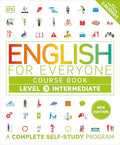 English for Everyone Course Book Level 3 Intermediate: A Complete Self-Study Program - Hardcover