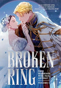 The Broken Ring, Volume 1: This Marriage Will Fail Anyway - Paperback