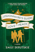 A Legionnaire's Guide to Love and Peace - Paperback