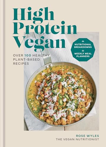 High Protein Vegan: Over 100 Healthy Plant-Based Recipes - Hardcover