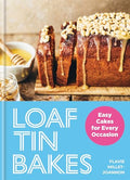 Loaf Tin Bakes: Easy Cakes for Every Occasion - Hardcover